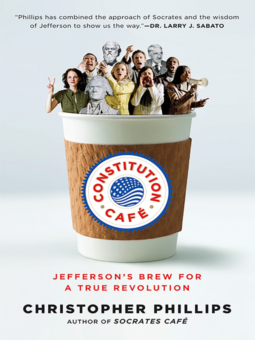 Title details for Constitution Café by Christopher Phillips - Wait list